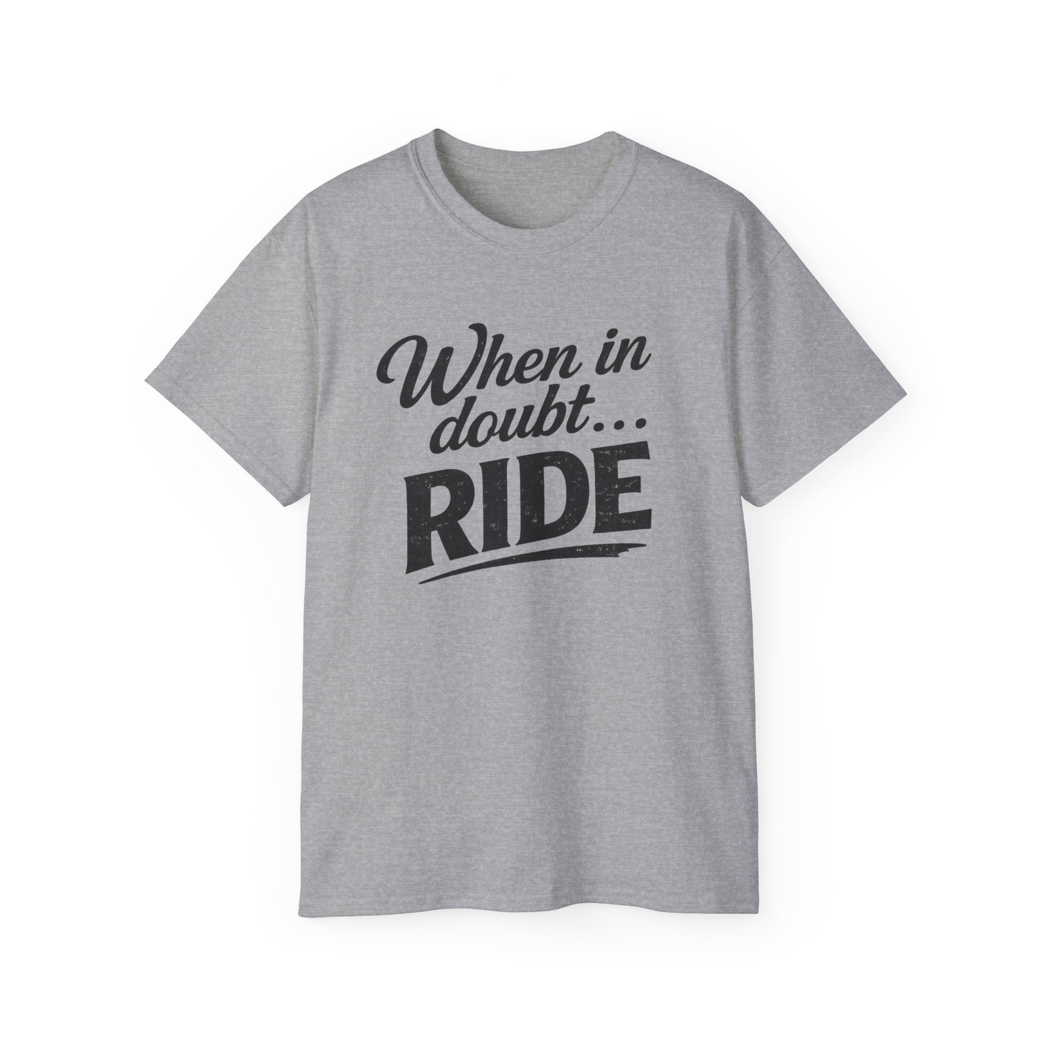 When in Doubt Ride T-Shirt — Cycling & Motorcycle Vintage Graphic Tee