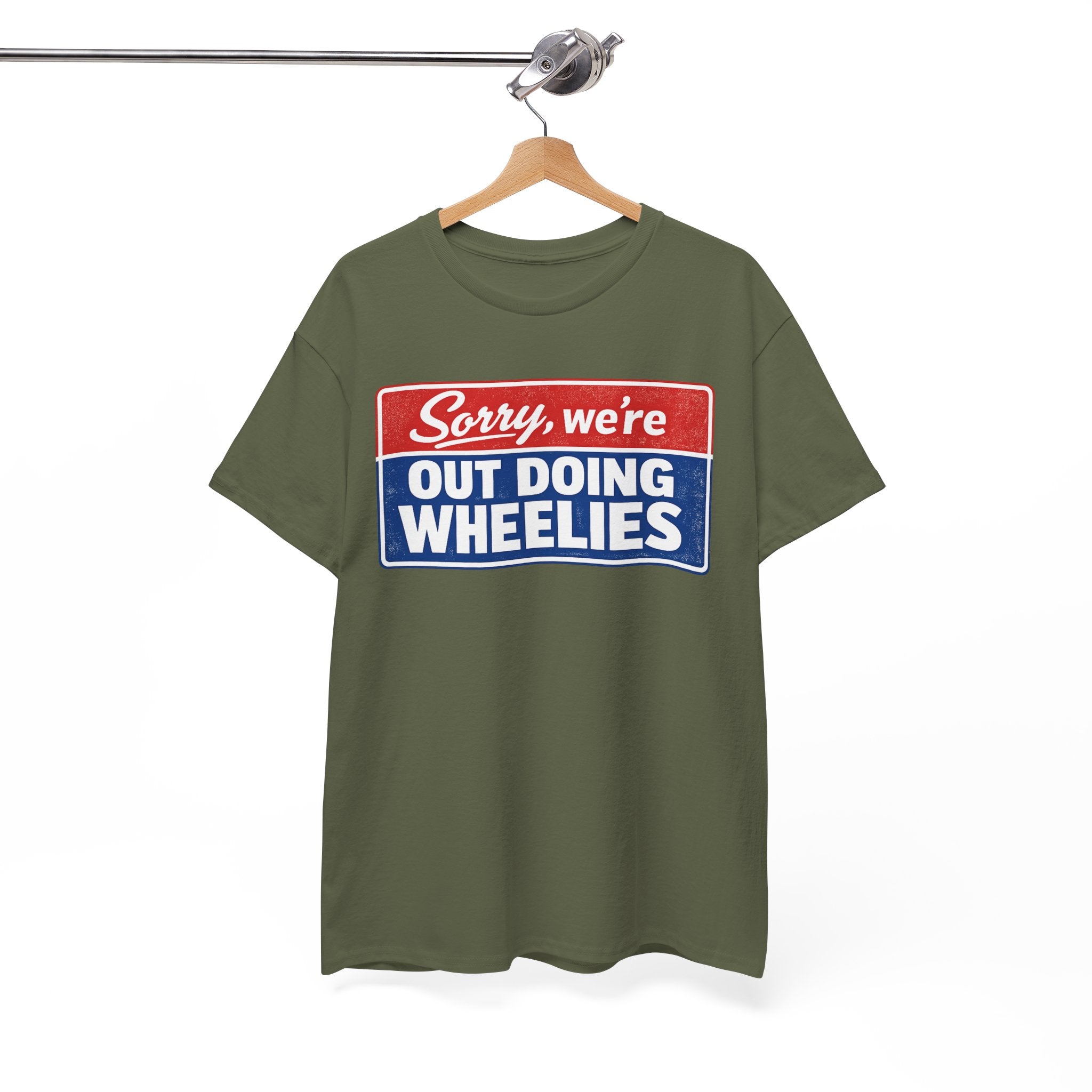 T-Shirt — "Sorry, we’re out doing wheelies" Vintage Racing Graphic Tee