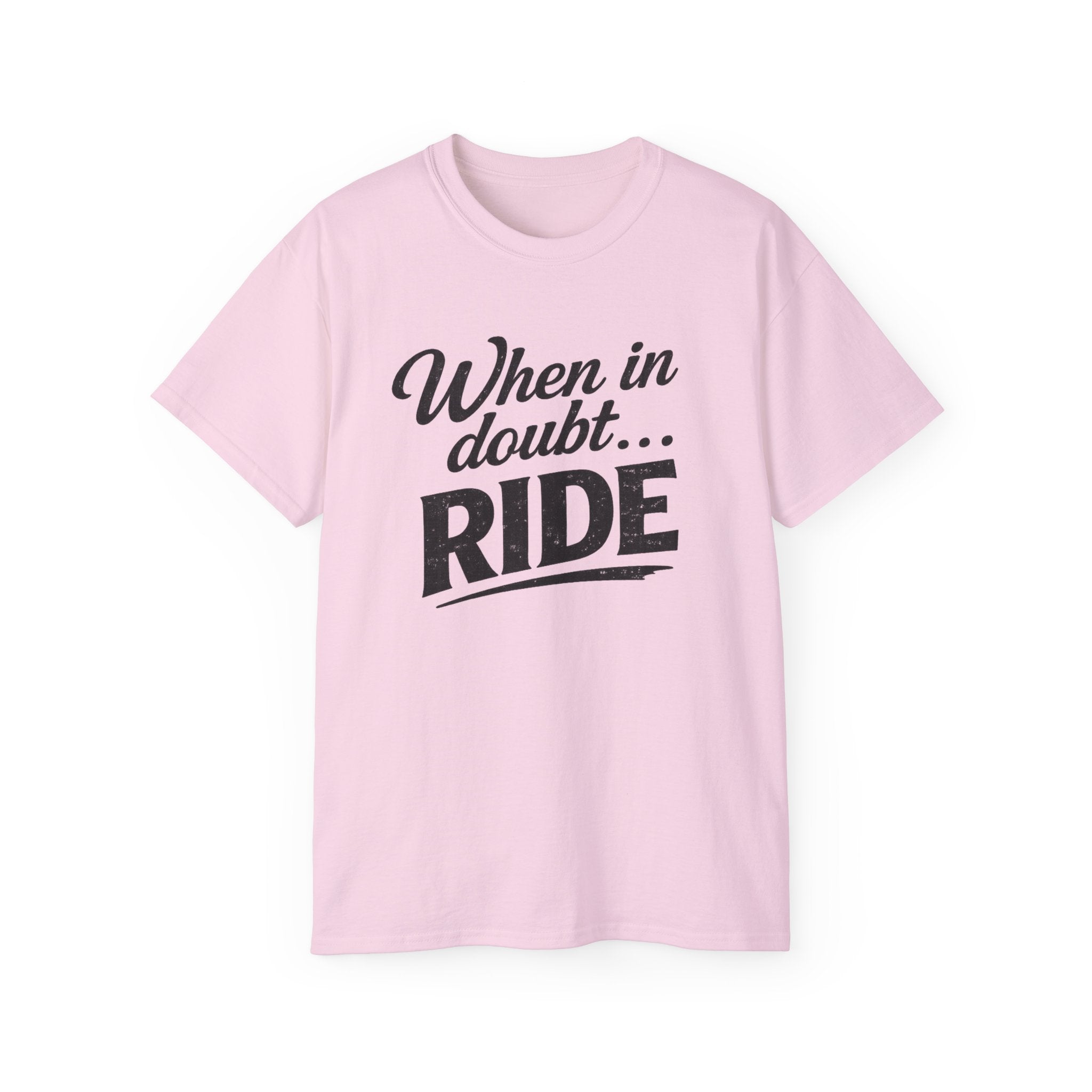 When in Doubt Ride T-Shirt — Cycling & Motorcycle Vintage Graphic Tee
