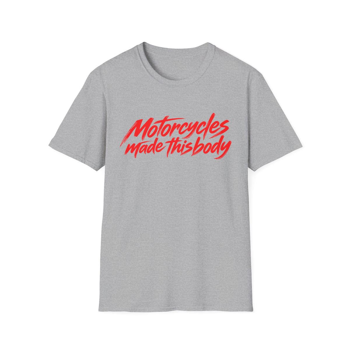 Motorcycles Made This Body T-Shirt – Motorcycle Rider Gift