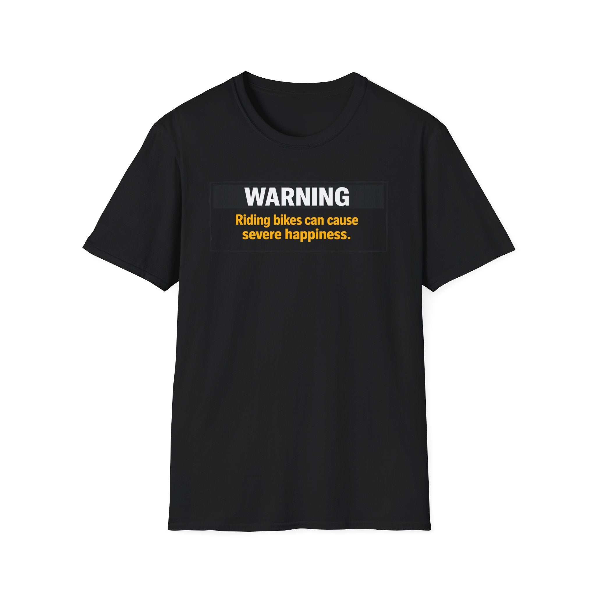 Warning: Riding Bikes Can Cause Severe Happiness T-Shirt