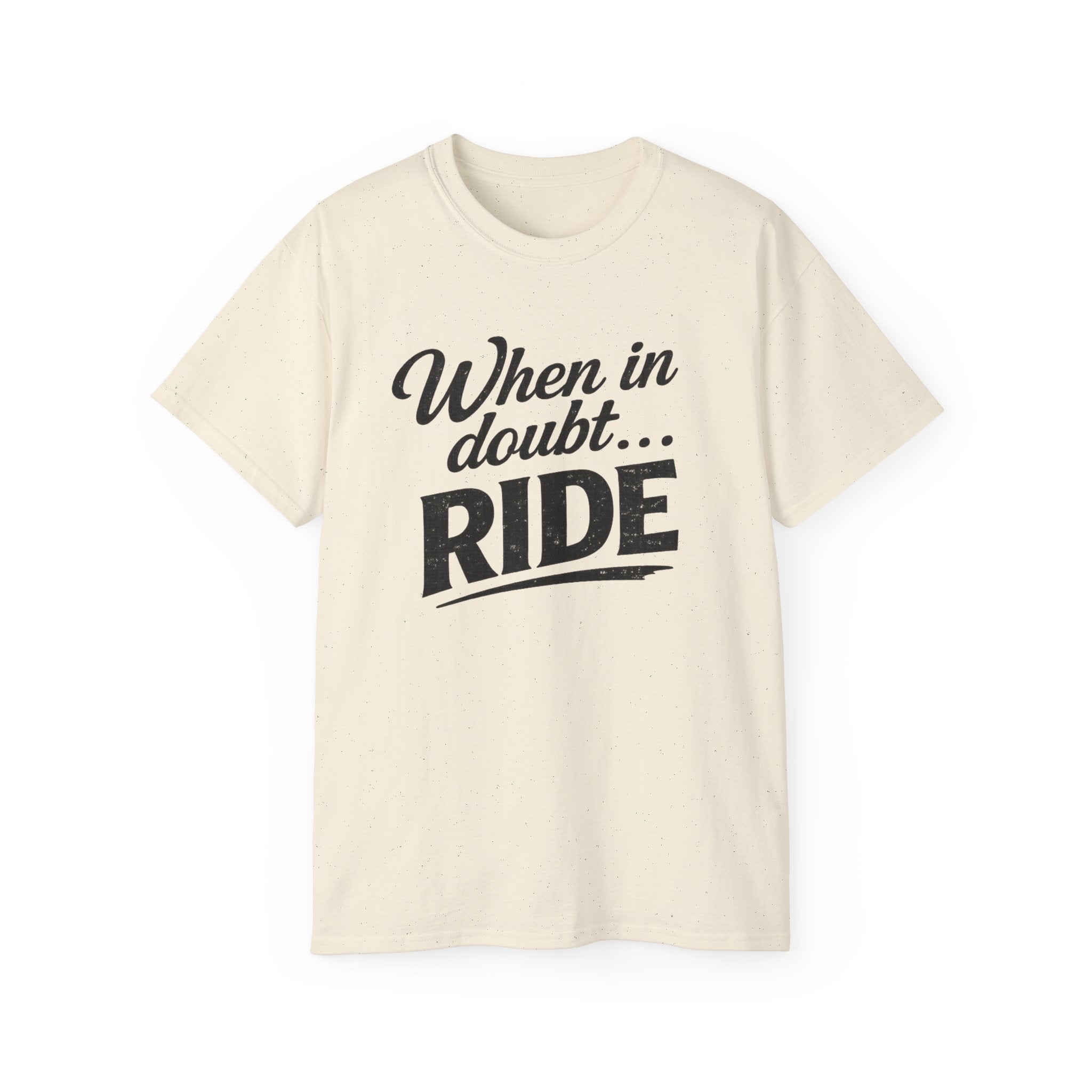 When in Doubt Ride T-Shirt — Cycling & Motorcycle Vintage Graphic Tee