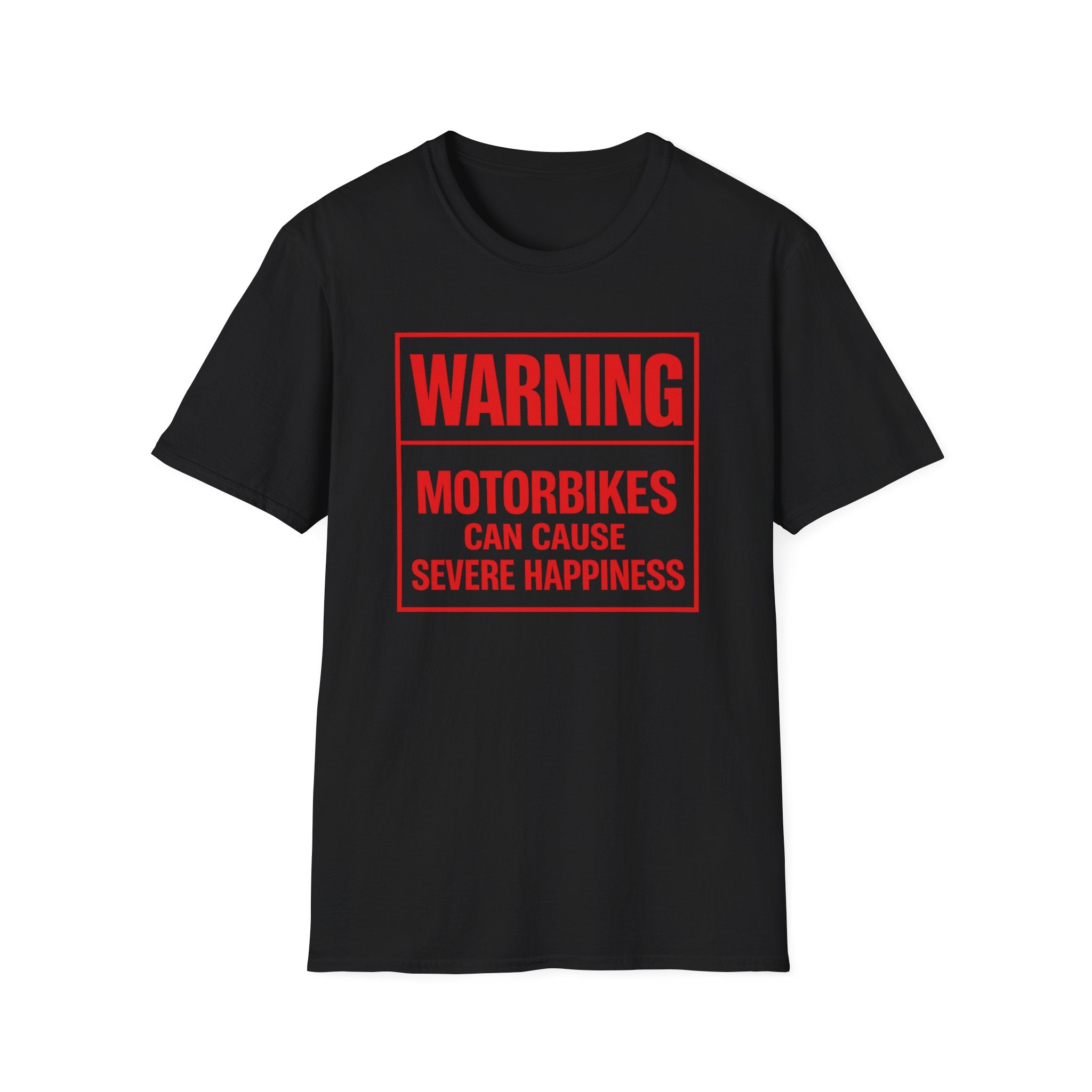 Warning: Motorbikes Can Cause Severe Happiness T-Shirt