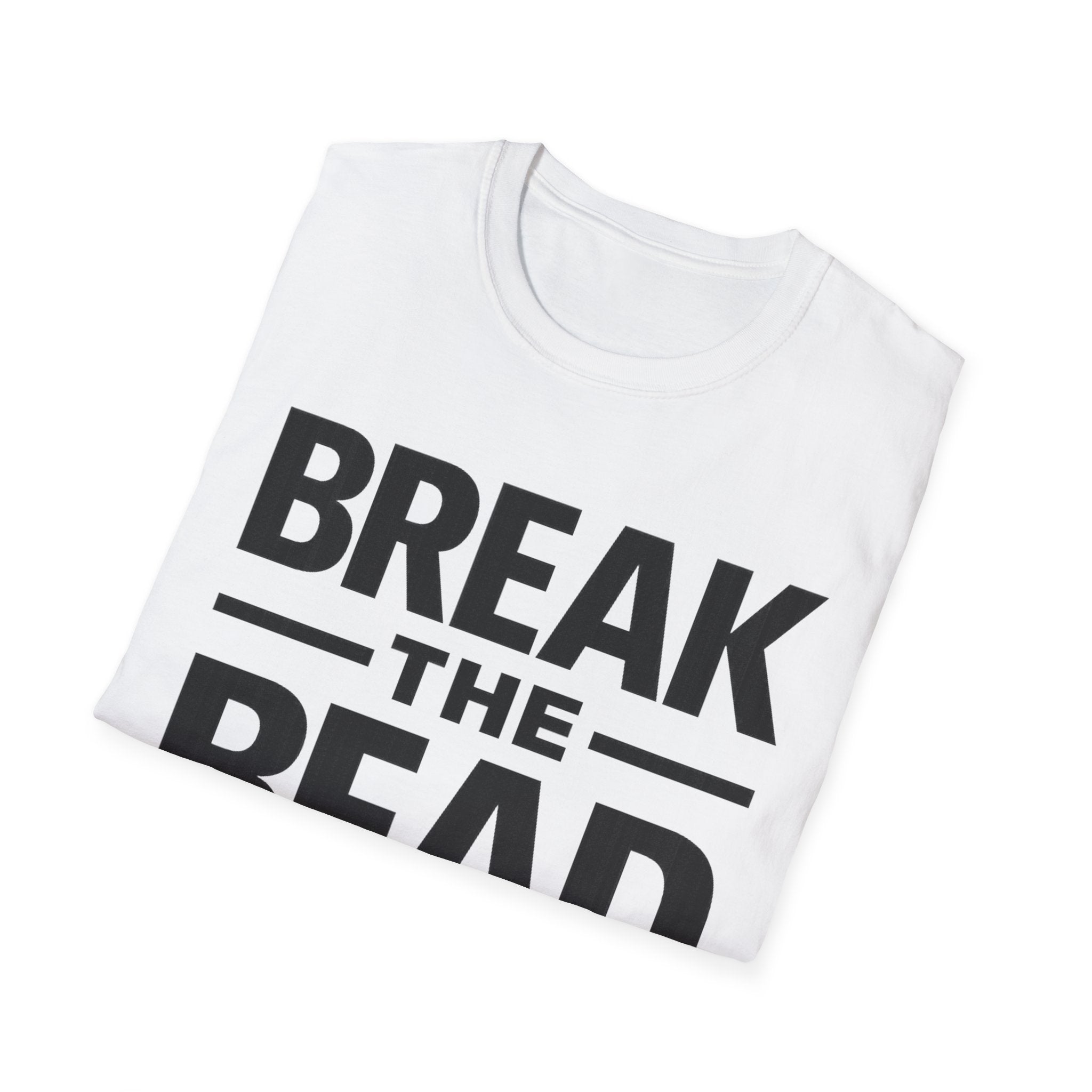 Break the Bead T-Shirt — Bold Typography Fitness & Motivational Tee