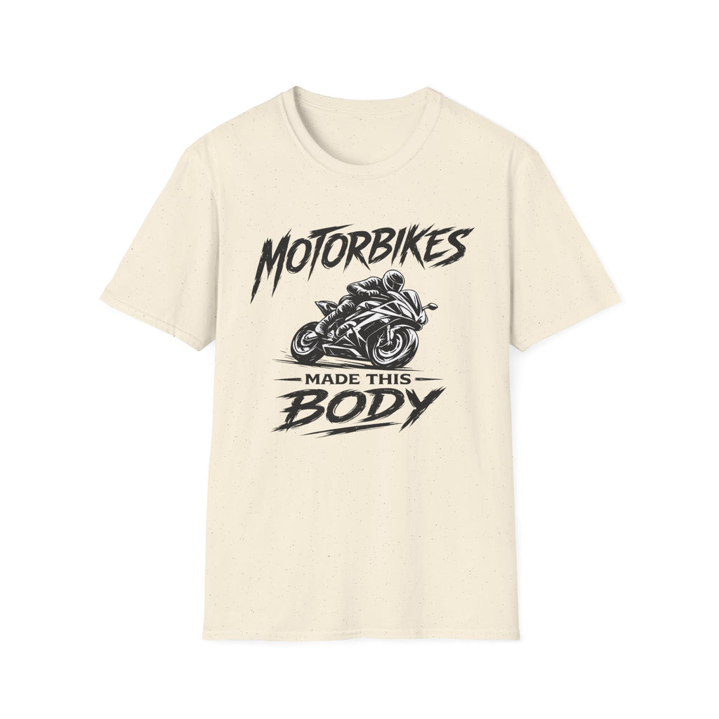 Motorbikes Made This Body T-Shirt — Motorcycle Rider Graphic Tee