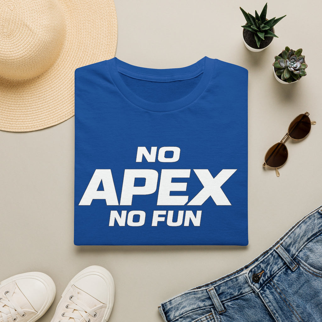 No Apex No Fun T-Shirt — Gamer Meme Graphic Tee for Apex Legends Fans