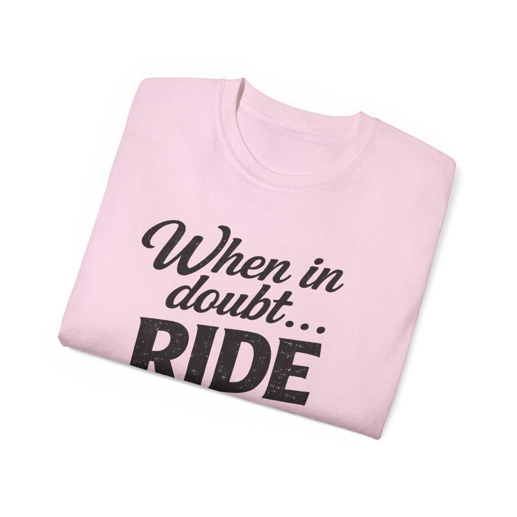 When in Doubt Ride T-Shirt — Cycling & Motorcycle Vintage Graphic Tee