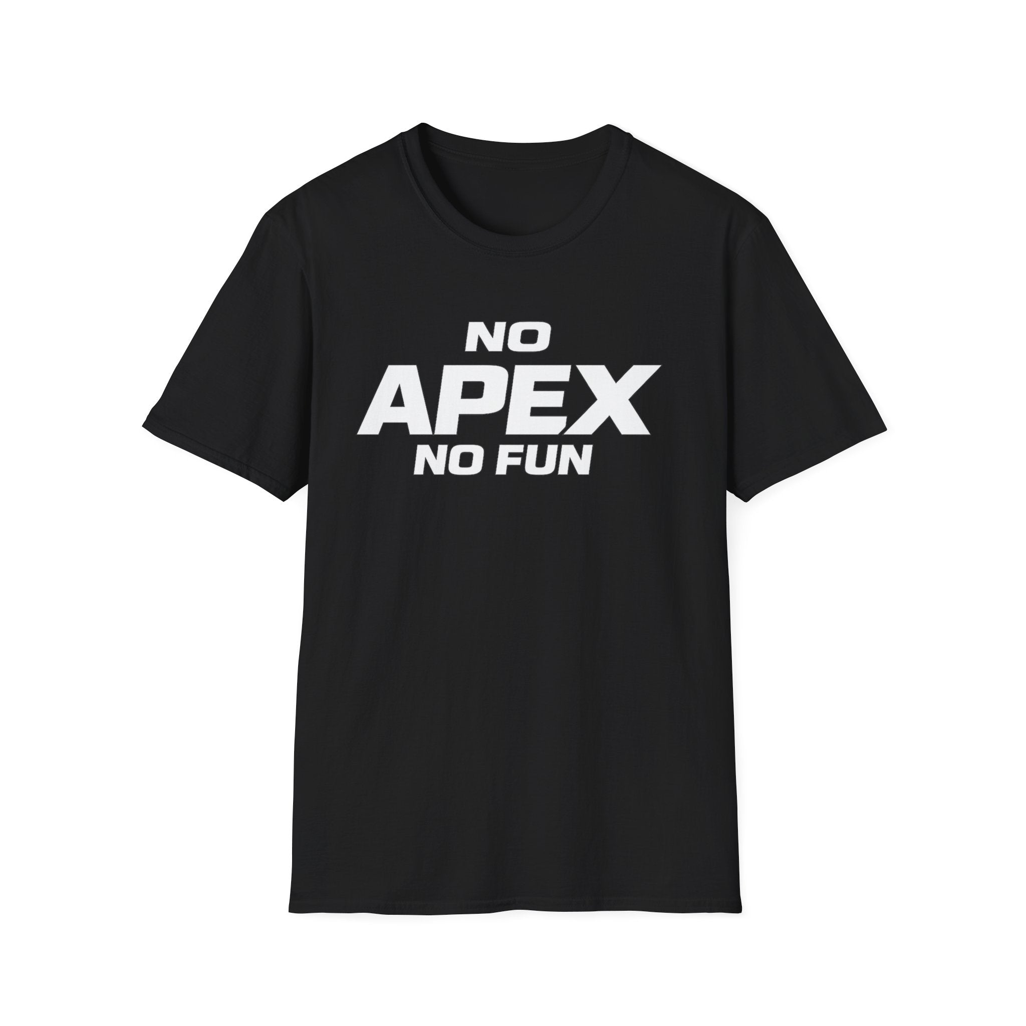 No Apex No Fun T-Shirt — Gamer Meme Graphic Tee for Apex Legends Fans