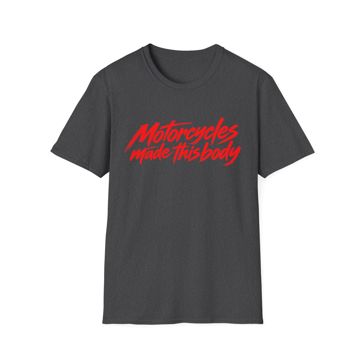 Motorcycles Made This Body T-Shirt – Motorcycle Rider Gift