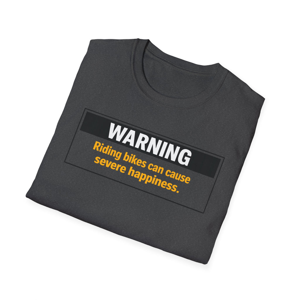 Warning: Riding Bikes Can Cause Severe Happiness T-Shirt