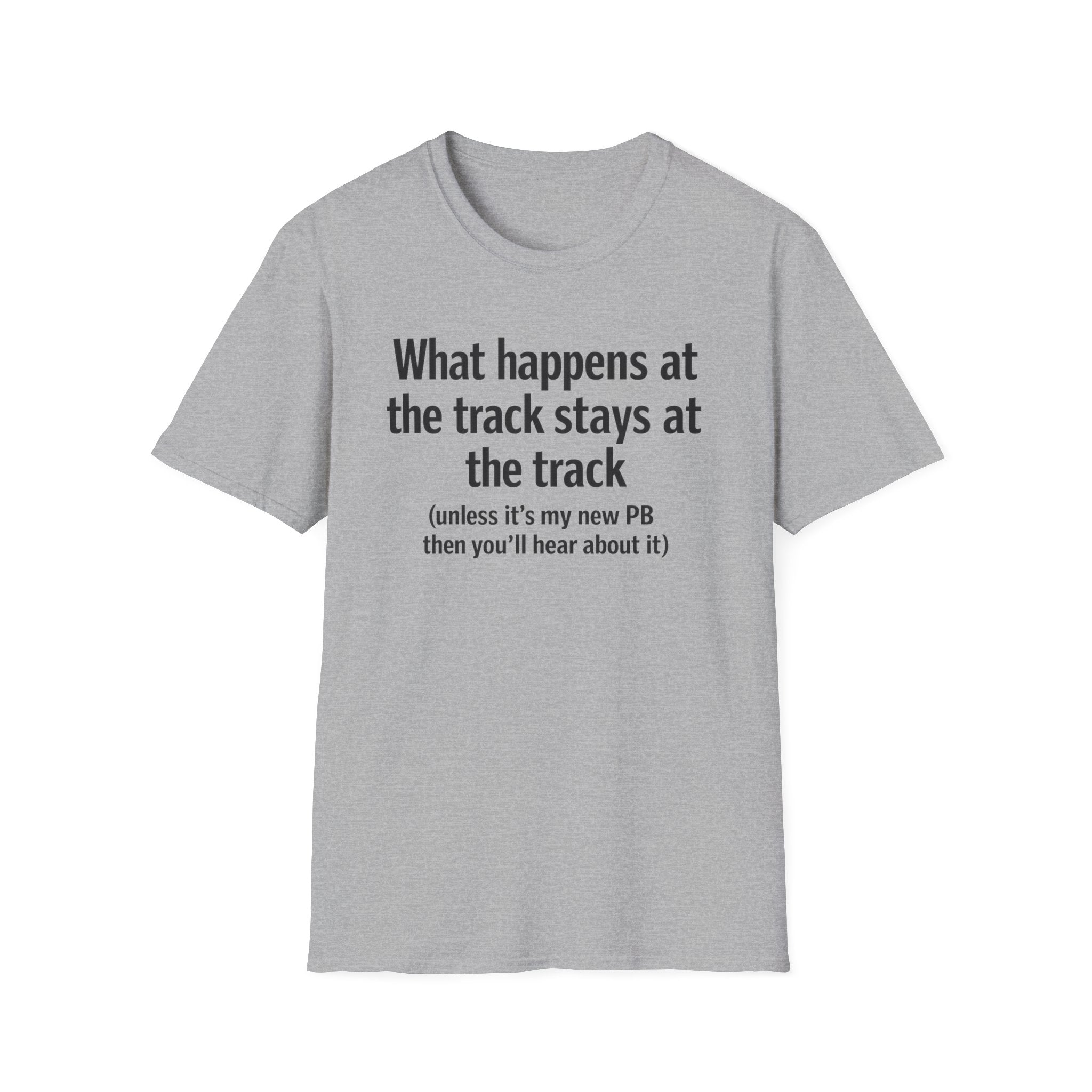 Track Runner T-Shirt — “What happens at the track stays at the track” Running Tee