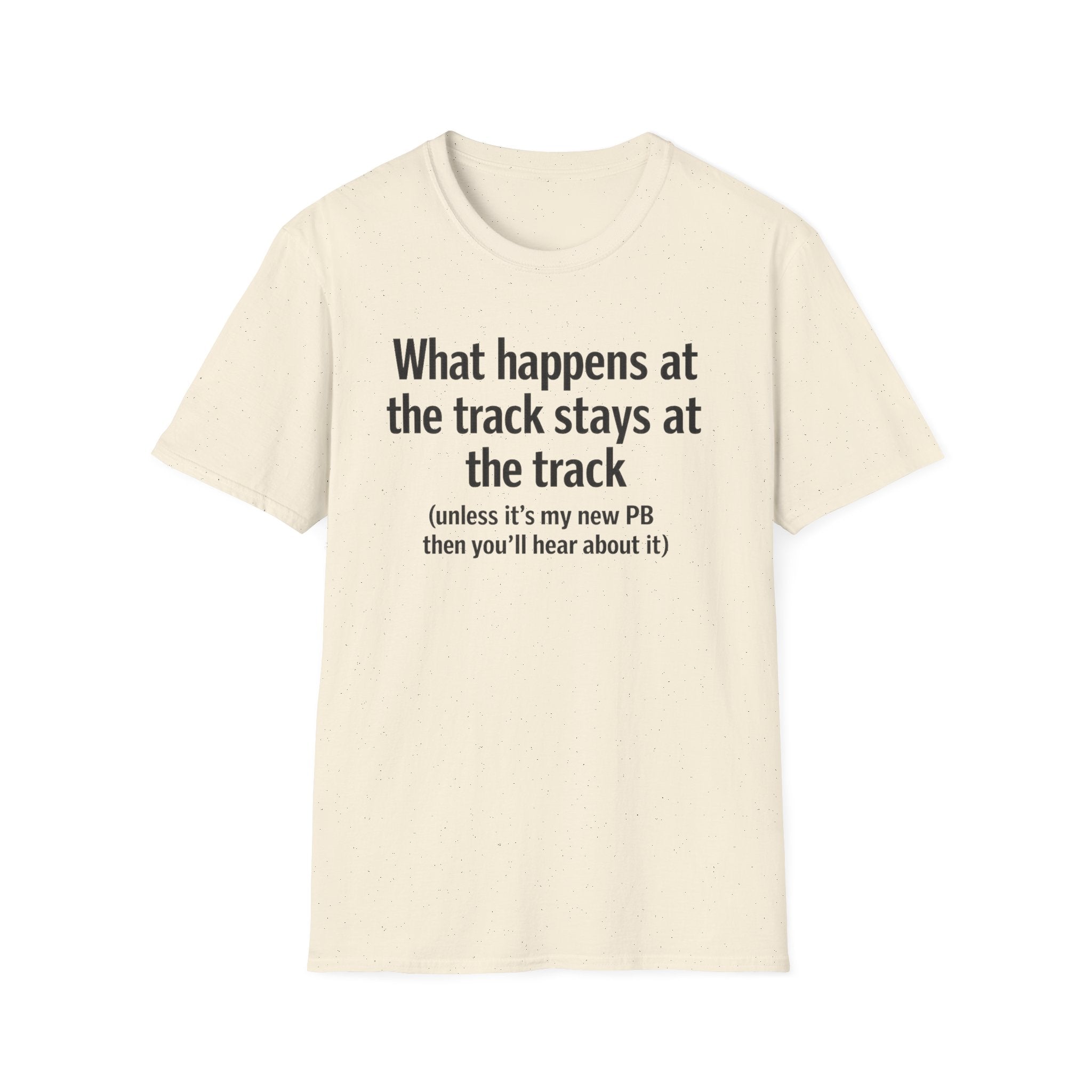 Track Runner T-Shirt — “What happens at the track stays at the track” Running Tee