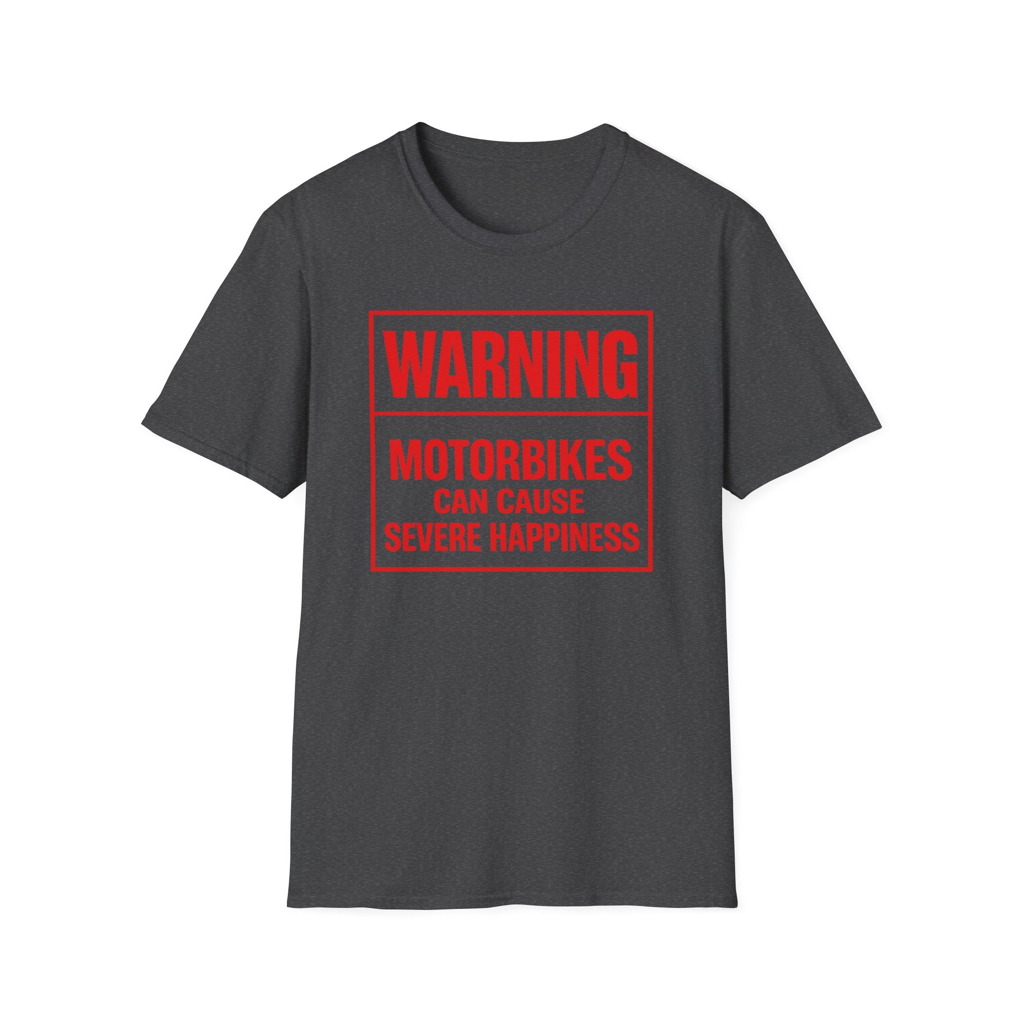 Warning: Motorbikes Can Cause Severe Happiness T-Shirt