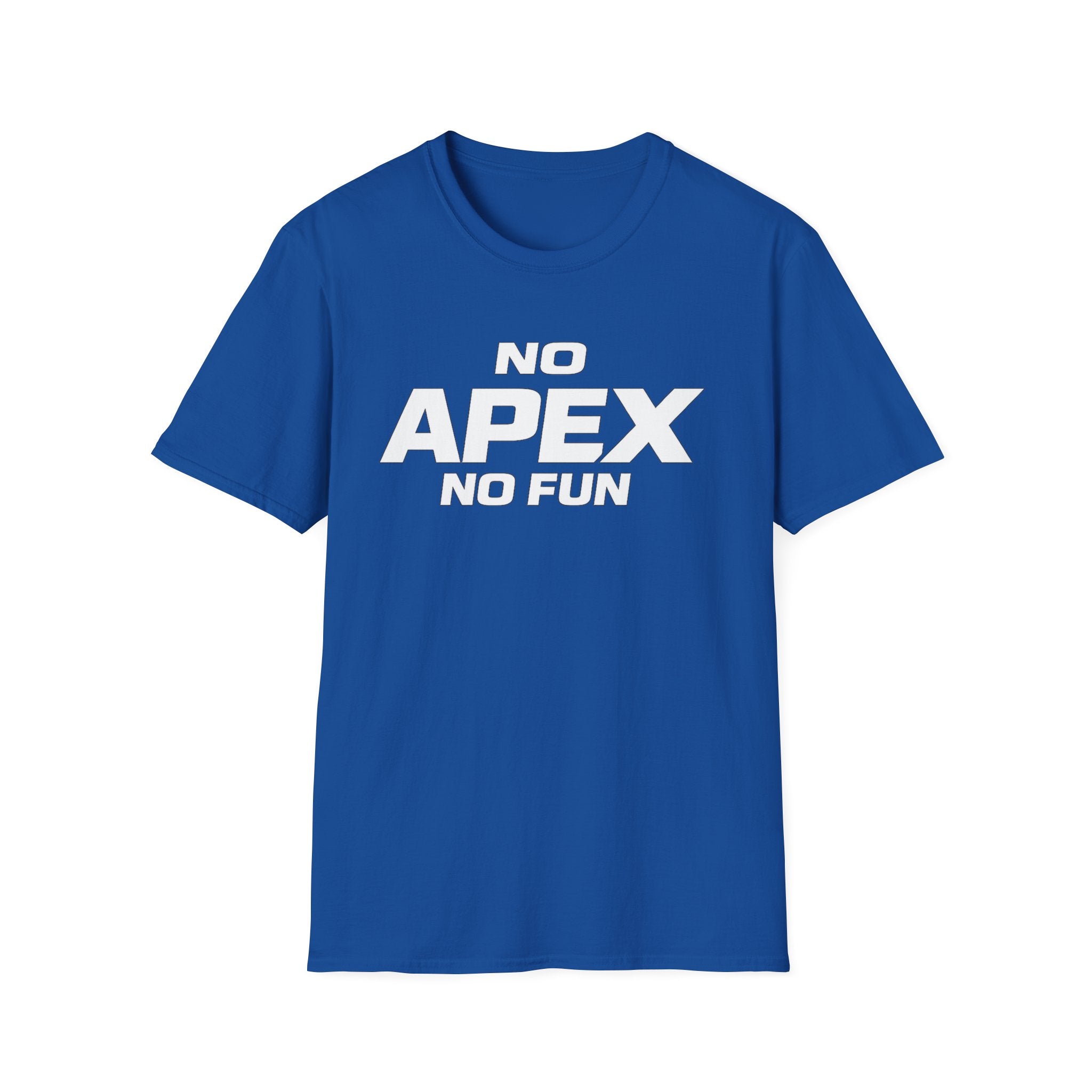 No Apex No Fun T-Shirt — Gamer Meme Graphic Tee for Apex Legends Fans