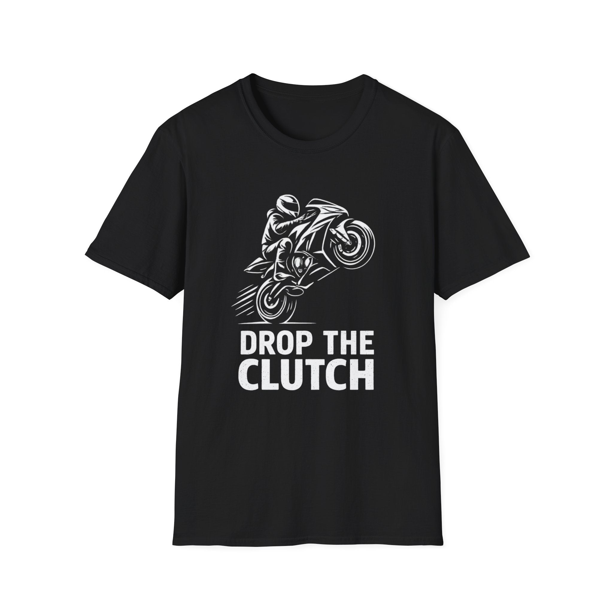 Motorcycle T-Shirt — 'Drop the Clutch' Stunt Rider Graphic Tee