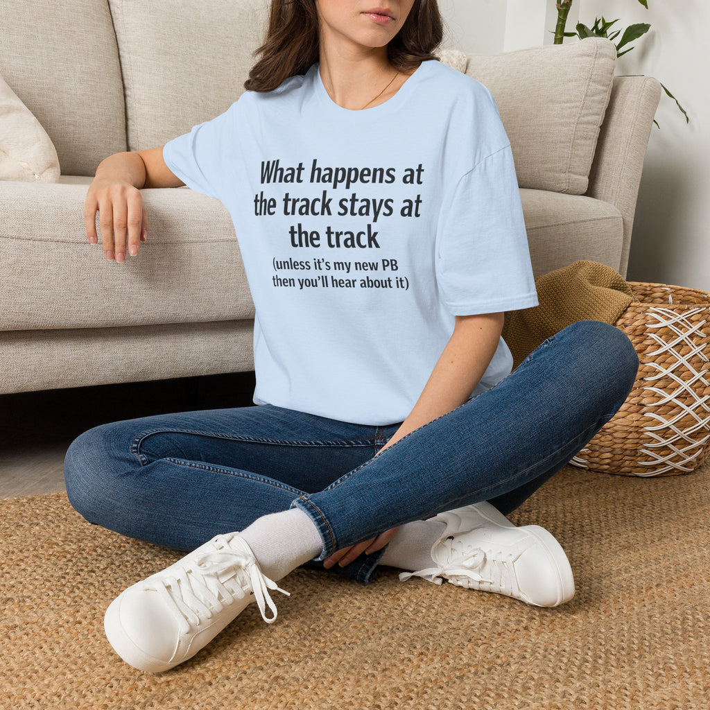 Track Runner T-Shirt — “What happens at the track stays at the track” Running Tee