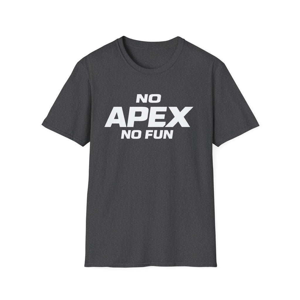 No Apex No Fun T-Shirt — Gamer Meme Graphic Tee for Apex Legends Fans