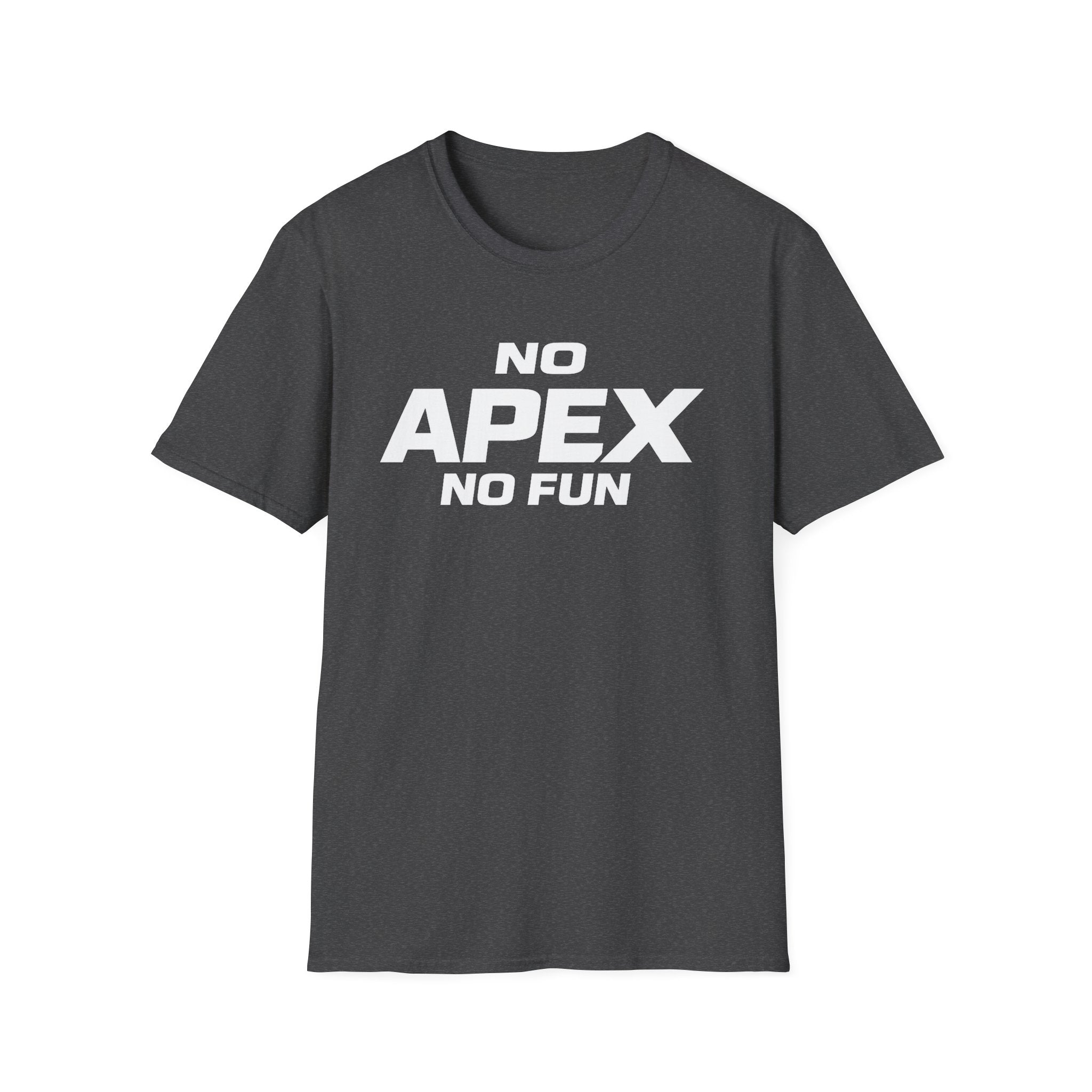 No Apex No Fun T-Shirt — Gamer Meme Graphic Tee for Apex Legends Fans