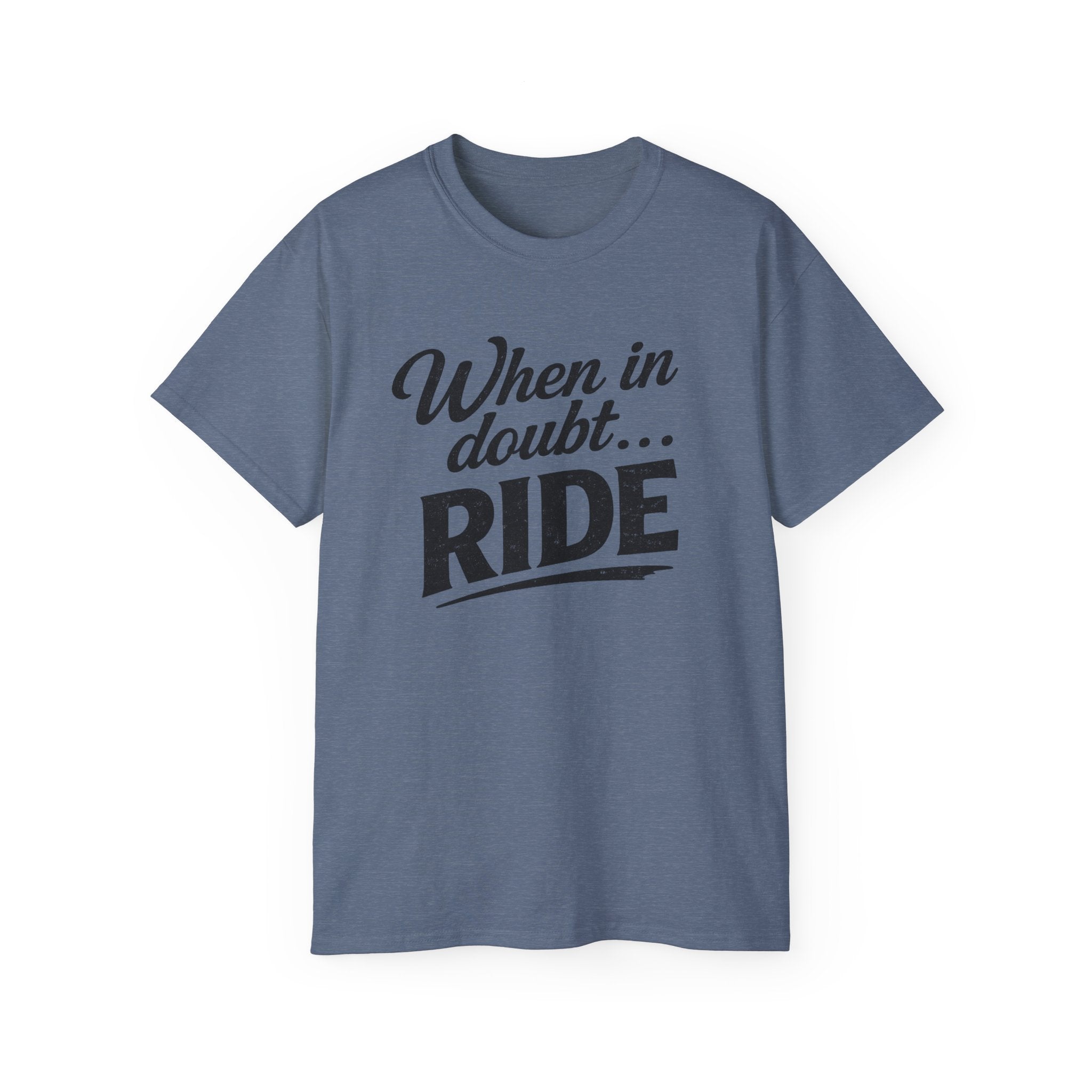When in Doubt Ride T-Shirt — Cycling & Motorcycle Vintage Graphic Tee