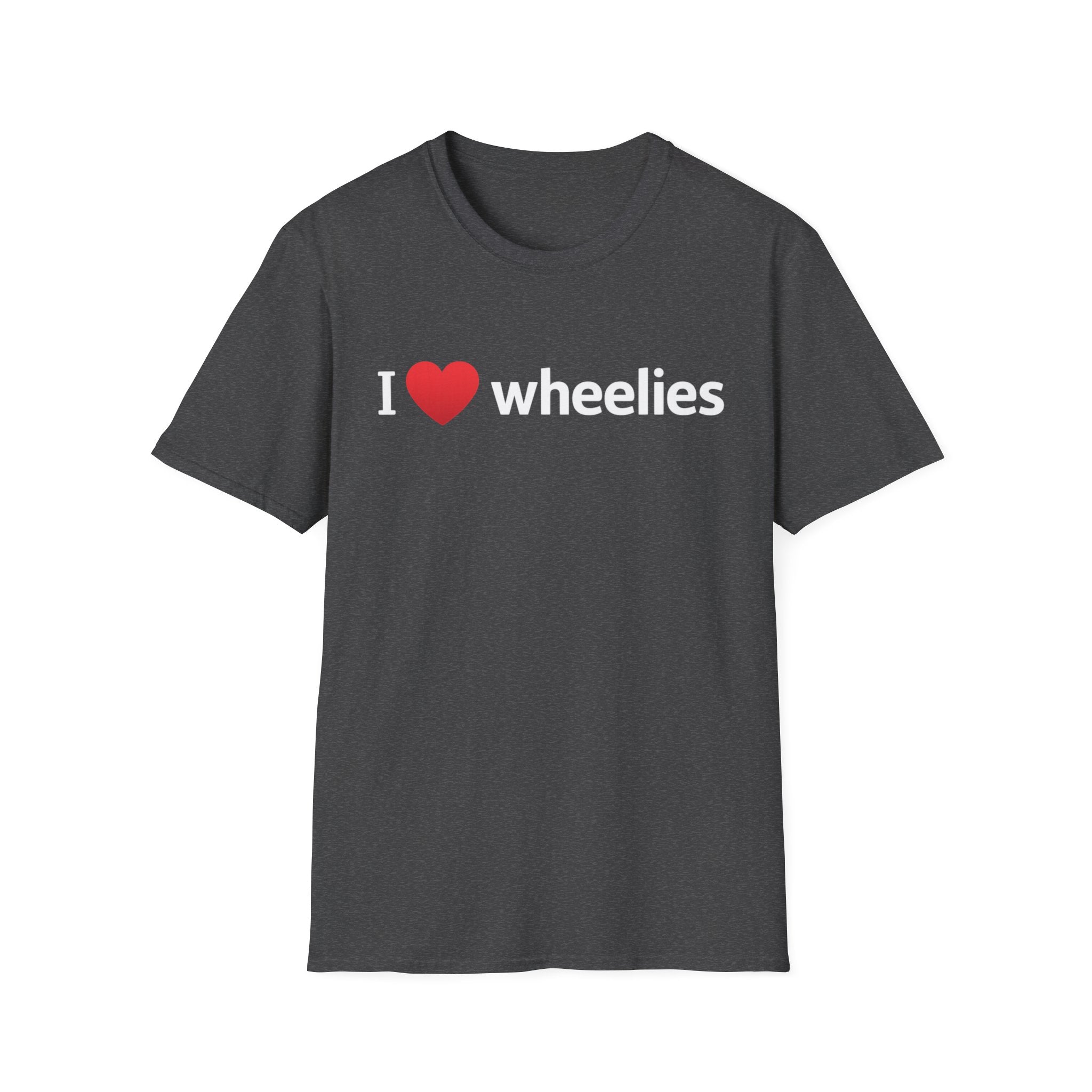 I  Wheelies T-Shirt — Funny Motorcycle & BMX Wheelie Tee
