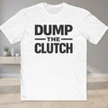 Dump The Clutch T-Shirt — Men's Motorcycle Riding Tee