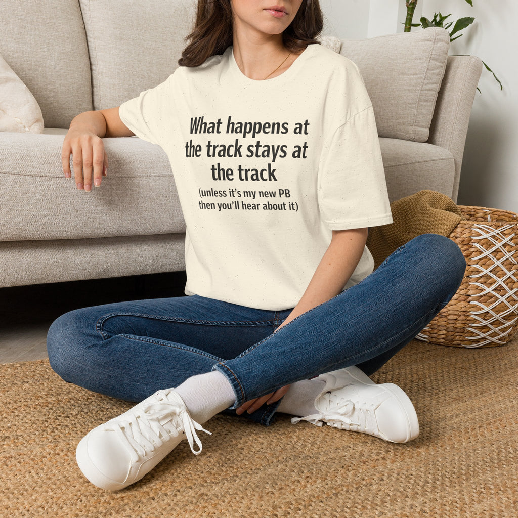 Track Runner T-Shirt — “What happens at the track stays at the track” Running Tee