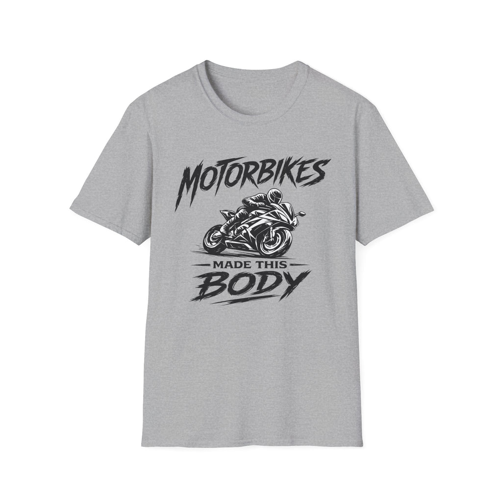Motorbikes Made This Body T-Shirt — Motorcycle Rider Graphic Tee