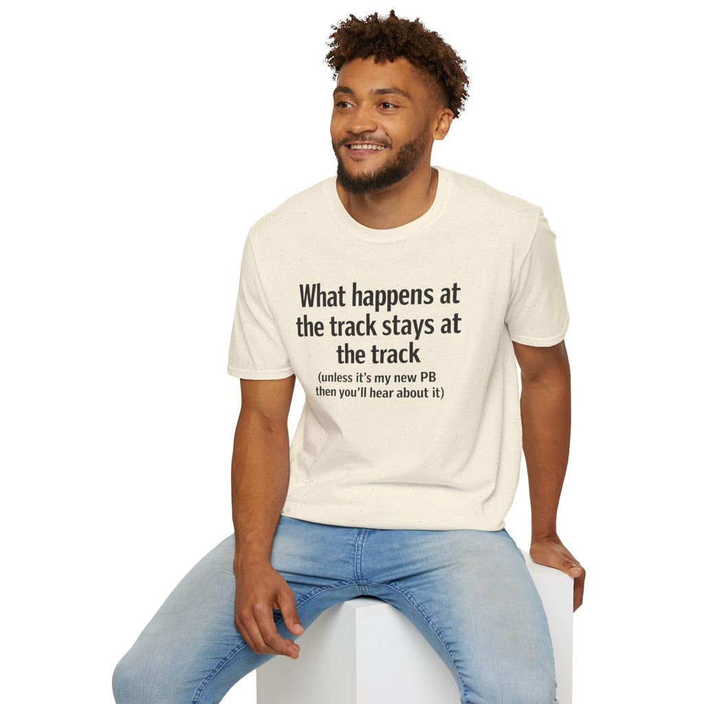 Track Runner T-Shirt — “What happens at the track stays at the track” Running Tee