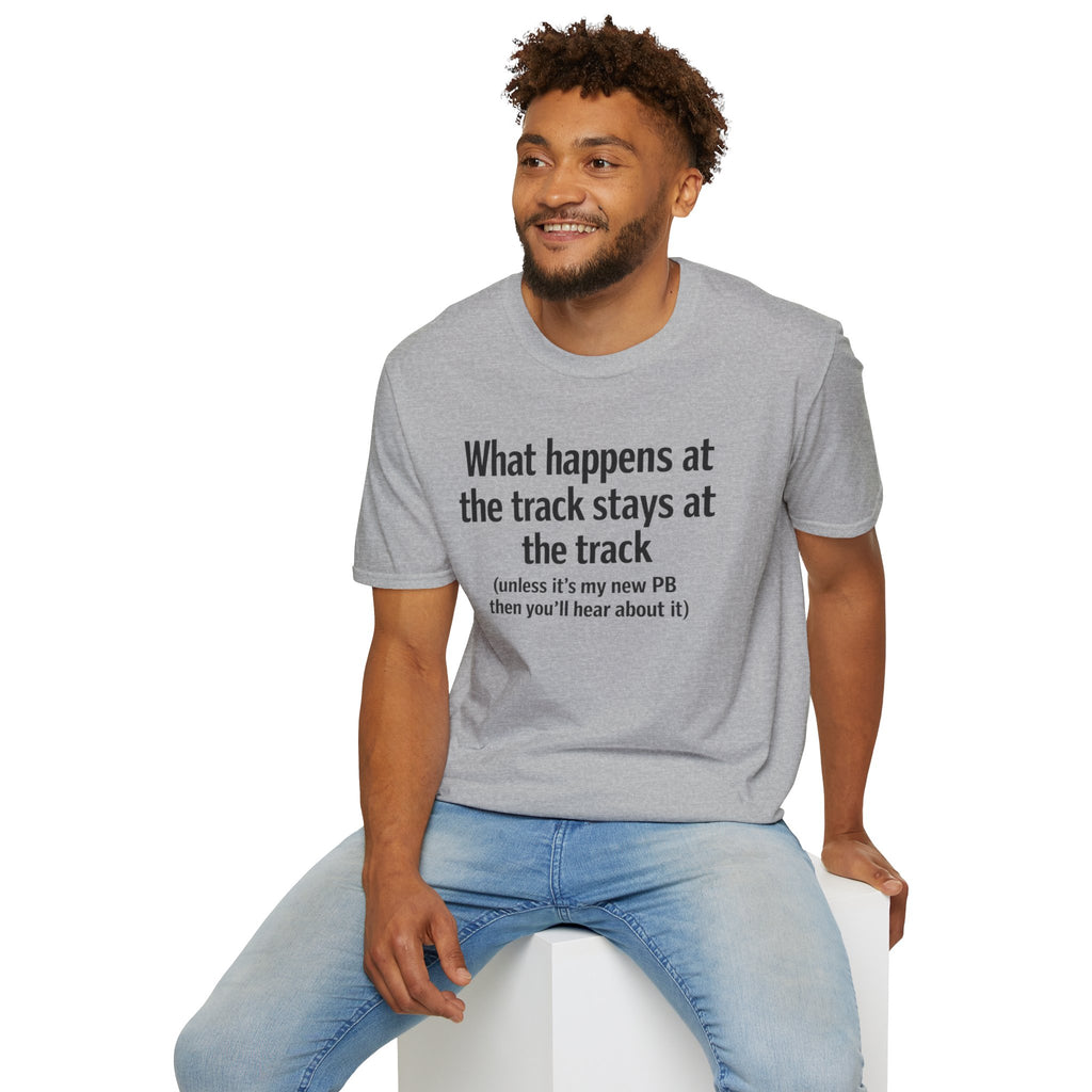 Track Runner T-Shirt — “What happens at the track stays at the track” Running Tee