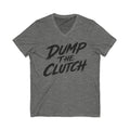 Dump the Clutch V-Neck Tee — Funny Automotive Racing Shirt
