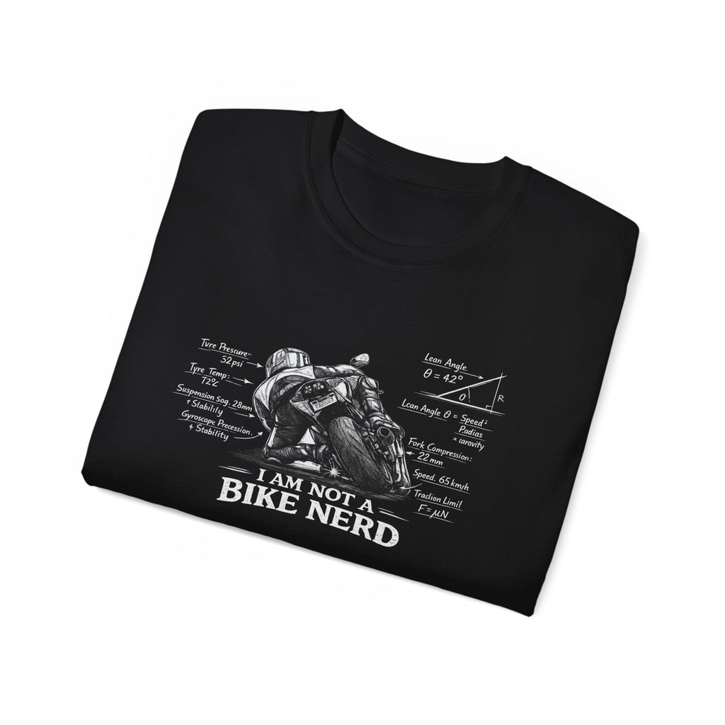 Motorcycle T-Shirt — "I Am Not A Bike Nerd" Graphic Tee for Riders