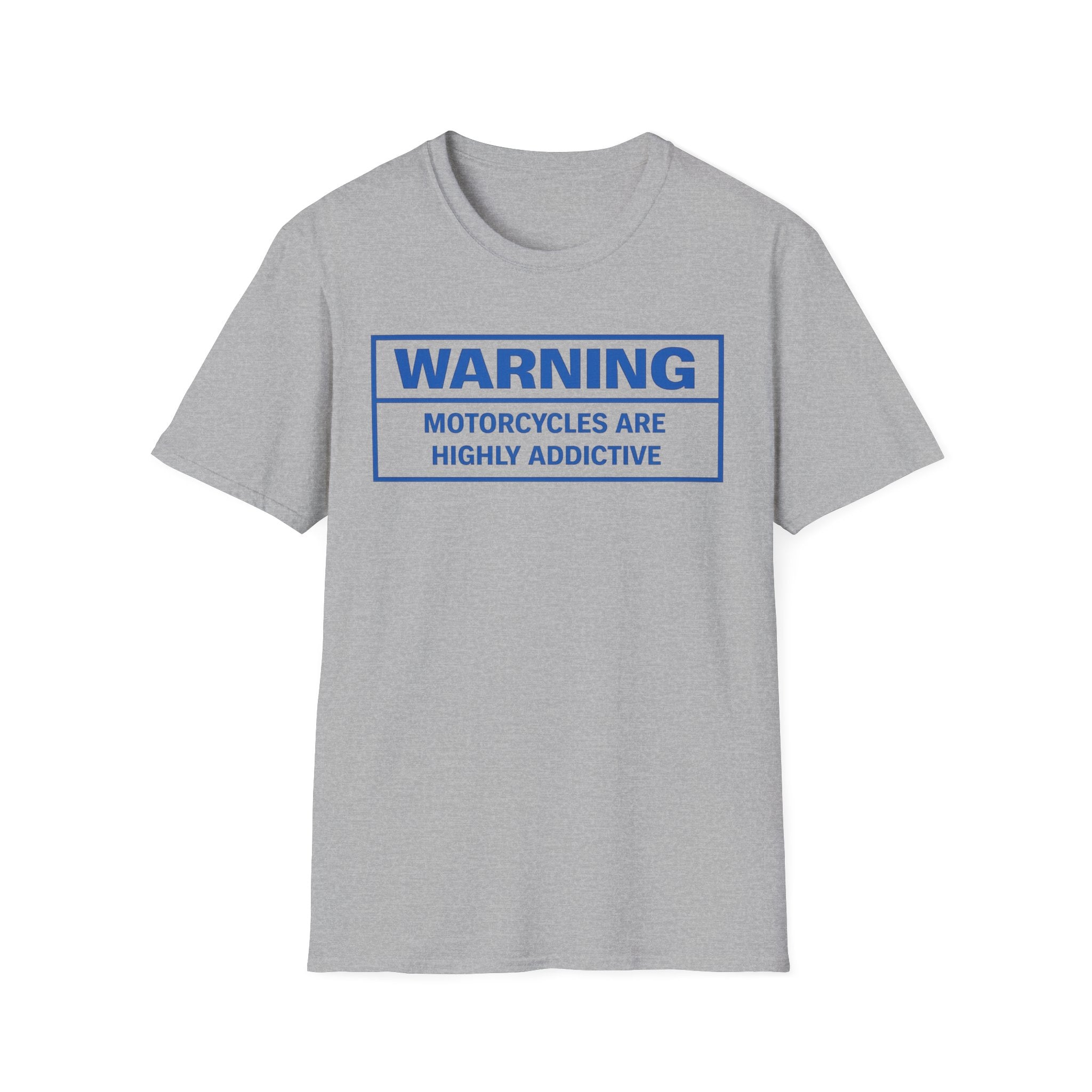 T-Shirt — "WARNING: Motorcycles Are Highly Addictive" Graphic Tee