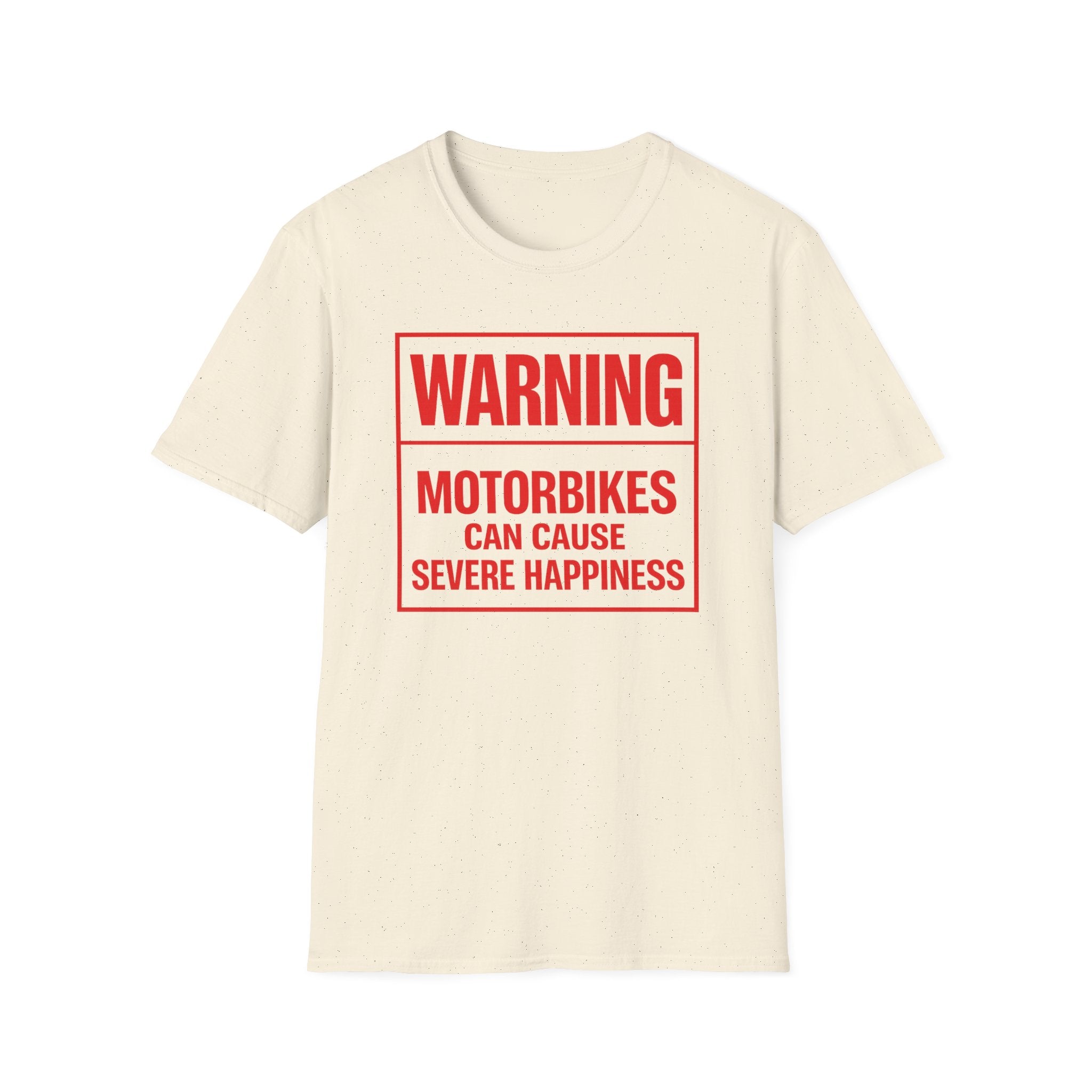 Warning: Motorbikes Can Cause Severe Happiness T-Shirt