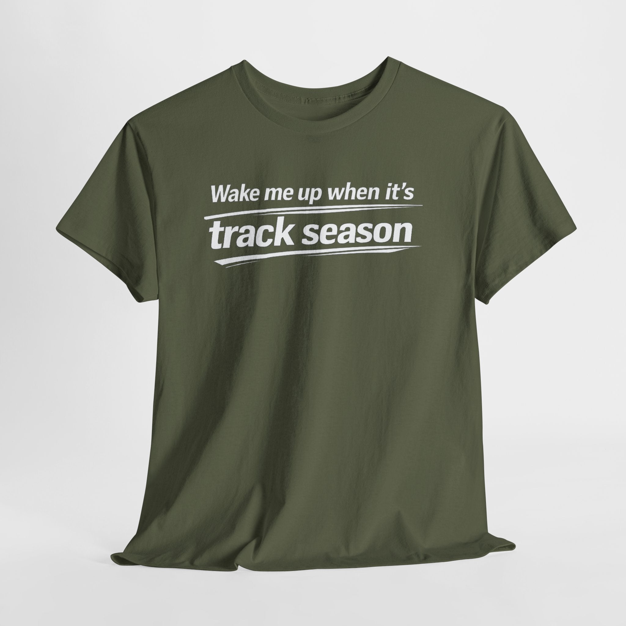 Track Season T-Shirt — "Wake Me Up When It's Track Season" Athletic Tee